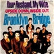 Brooklyn Bridge - Your Husband - My Wife / Upside Down (Inside Out)